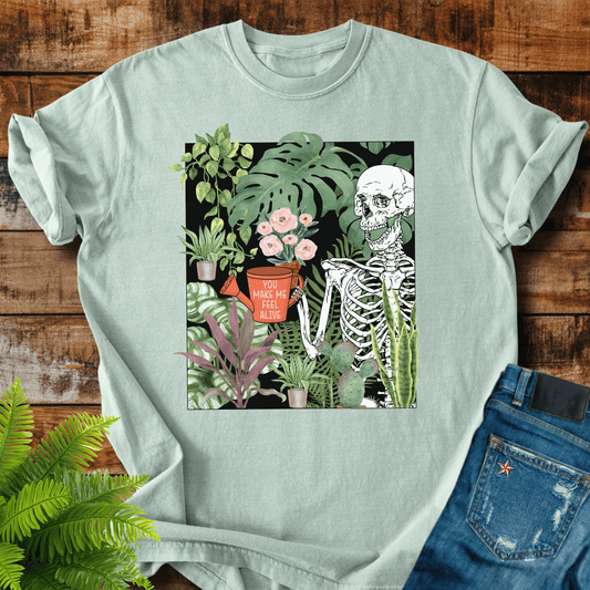You Make Alive T-shirt