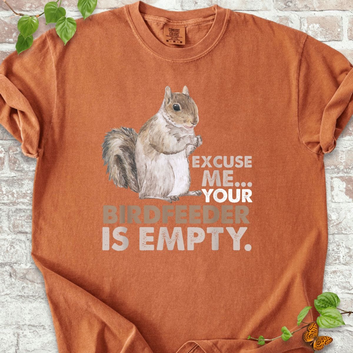 Your Birdfeeder is Empty T-Shirt