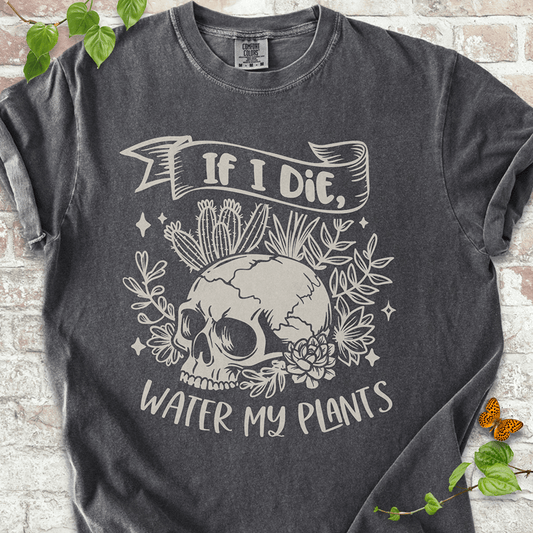 Water My Plants T-shirt