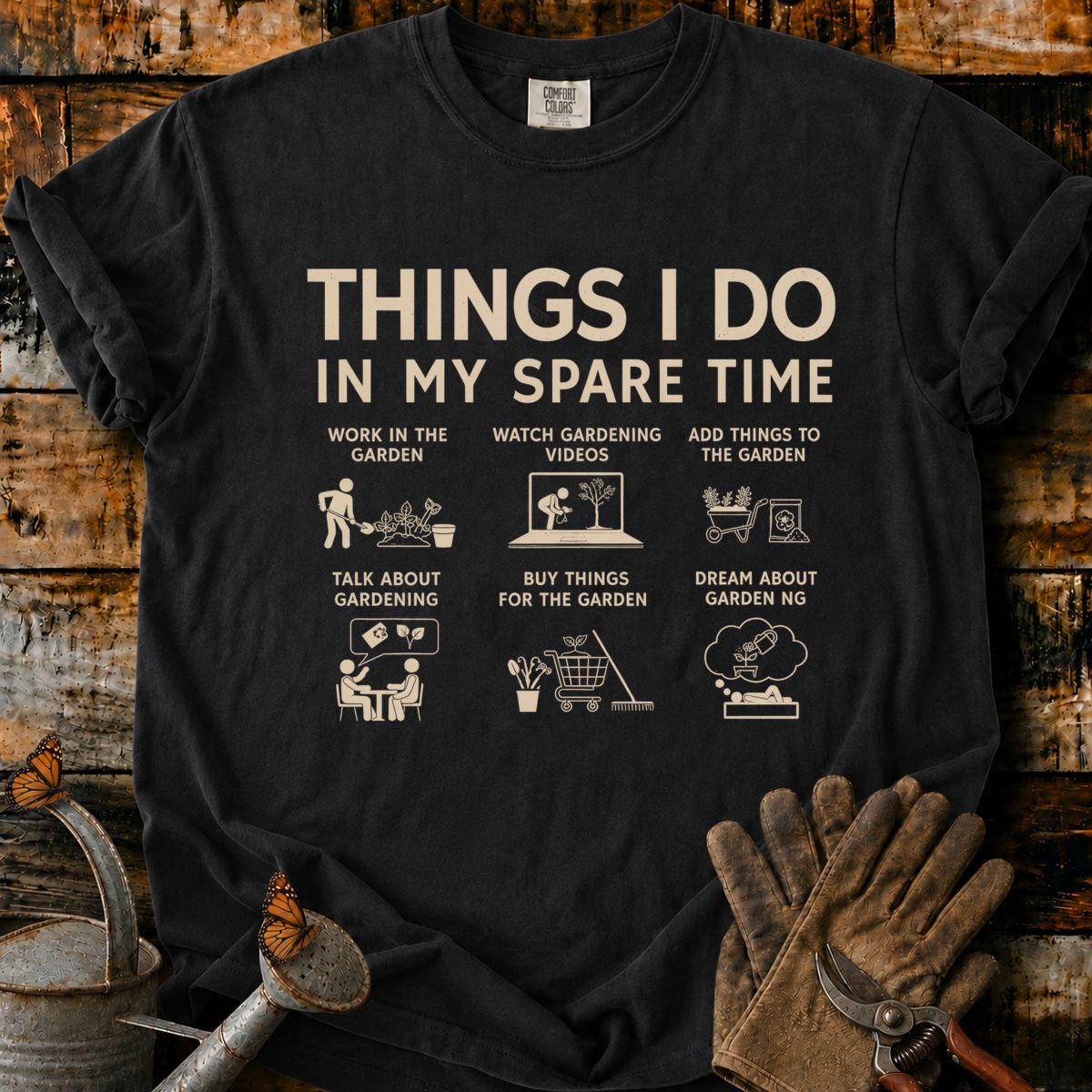 Gardening Things I Do T-Shirt