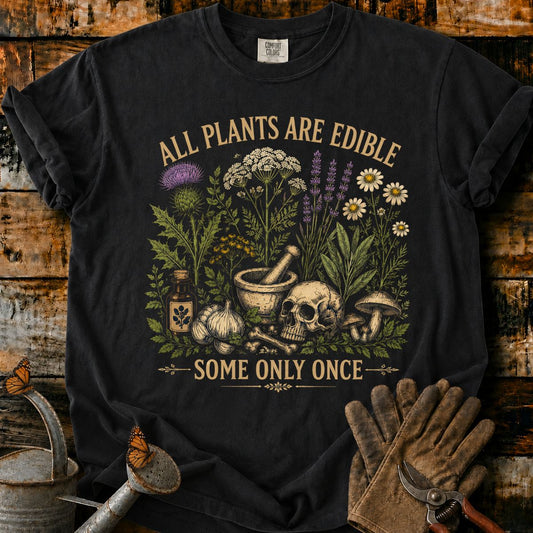 All Plants Are Edible T-Shirt