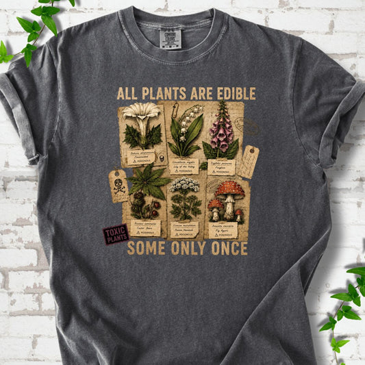 All Plants Are Edible T-Shirt