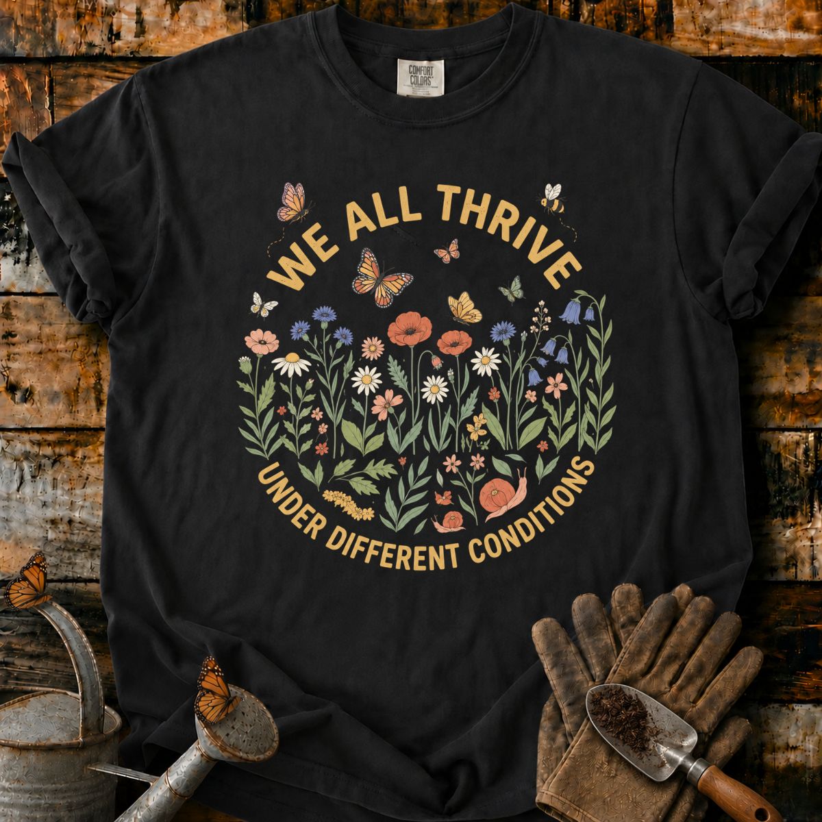We All Thrive Among Wildflowers T-Shirt