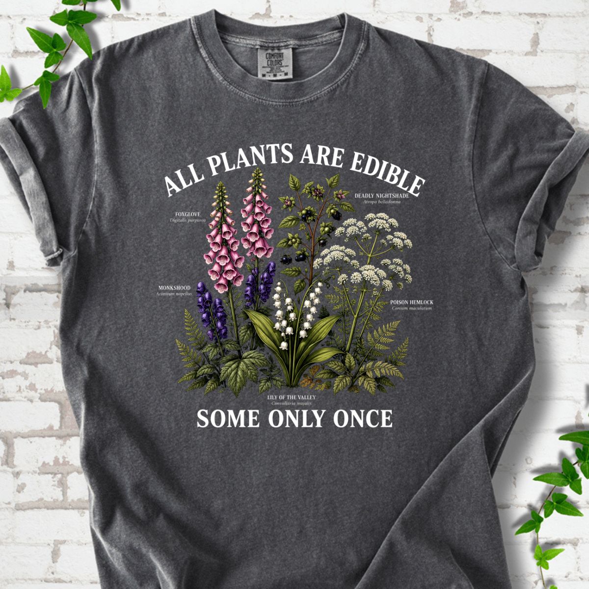 All Plants Are Edible T-Shirt