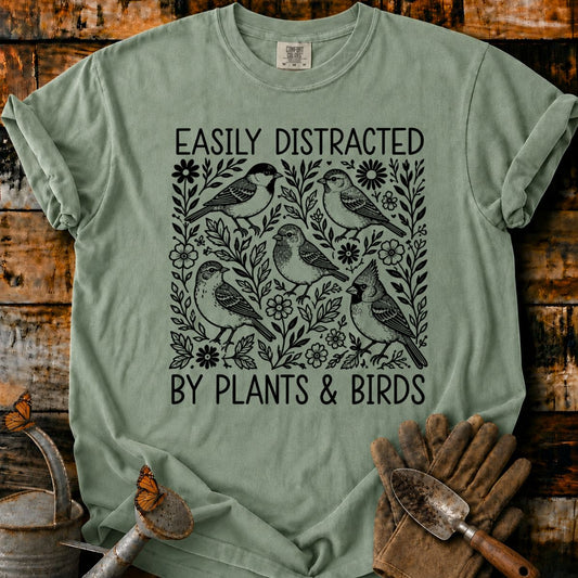 Easily Distracted by Plants & Birds T-Shirt