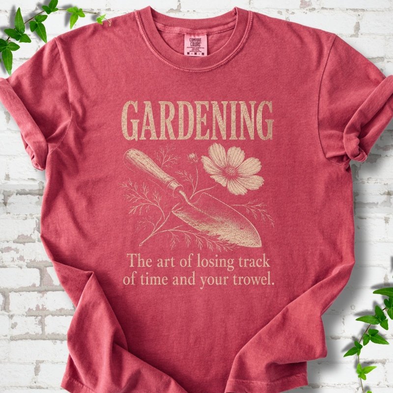 Time & Trowel Gardening T-shirt