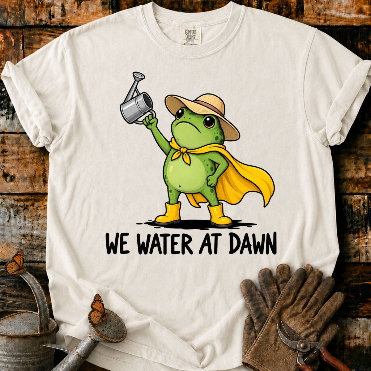 We Water at Dawn T-Shirt