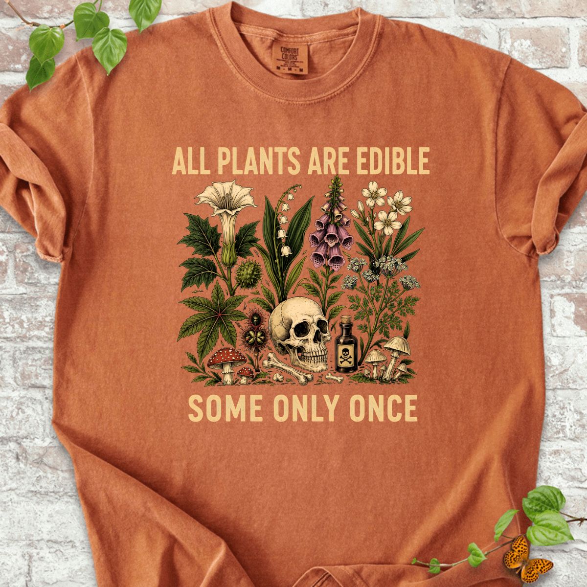 All Plants Are Edible T-Shirt