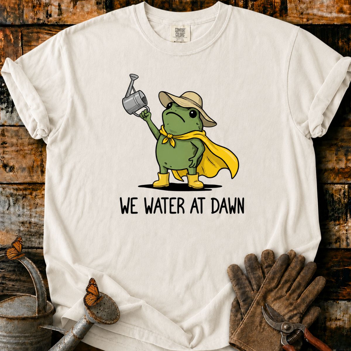 Frog Gardener_ We Water at Dawn T-Shirt