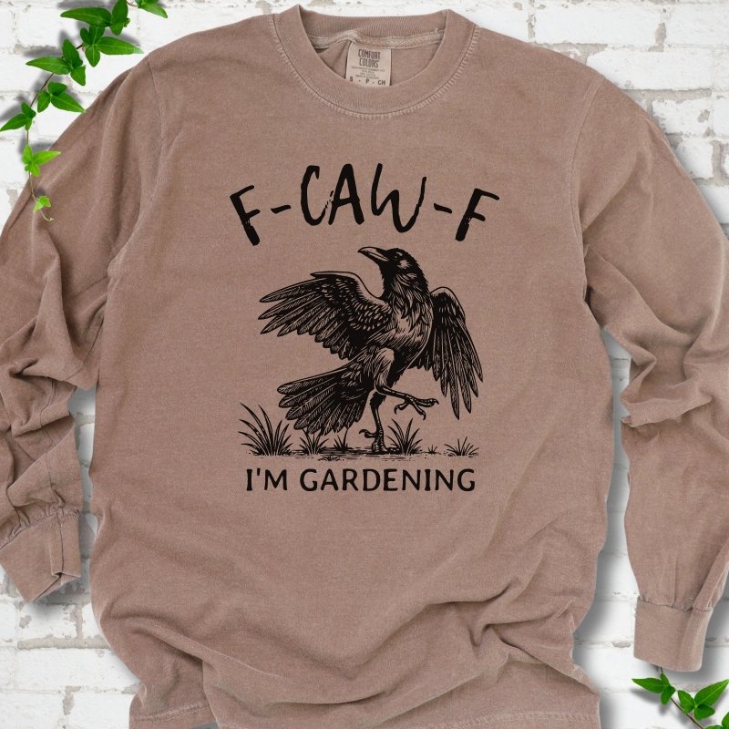 F-CAW-F I'm Gardening LS T-Shirt