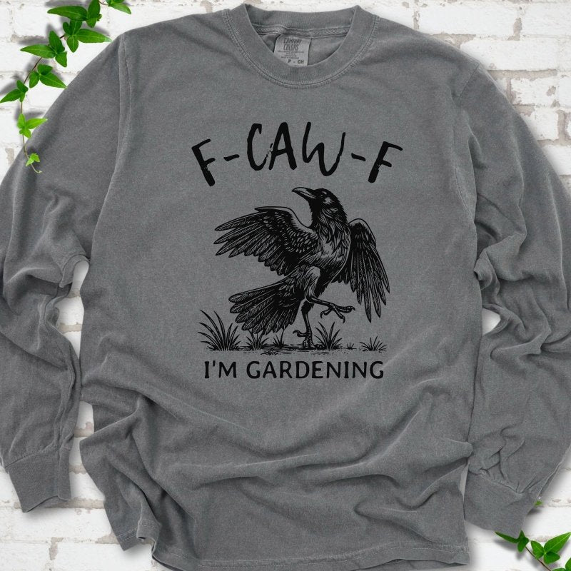 F-CAW-F I'm Gardening LS T-Shirt