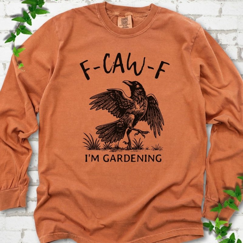 F-CAW-F I'm Gardening LS T-Shirt
