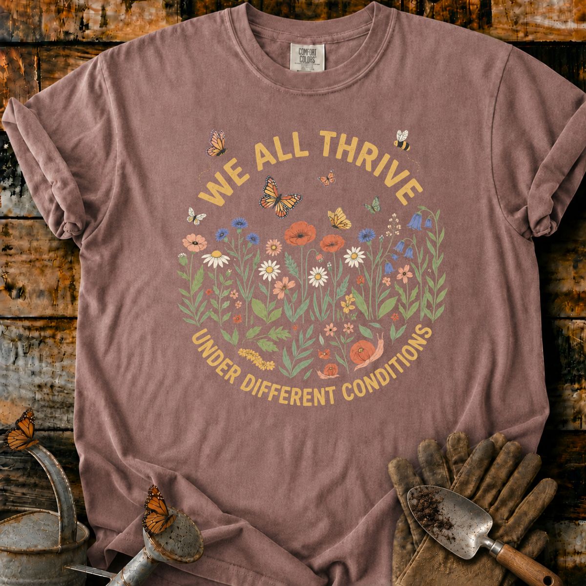 We All Thrive Among Wildflowers T-Shirt