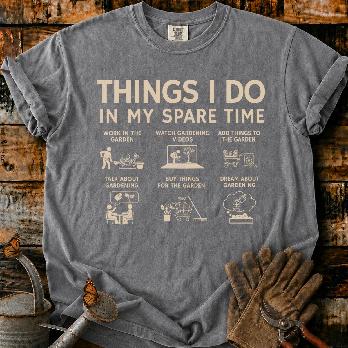 Gardening Things I Do T-Shirt