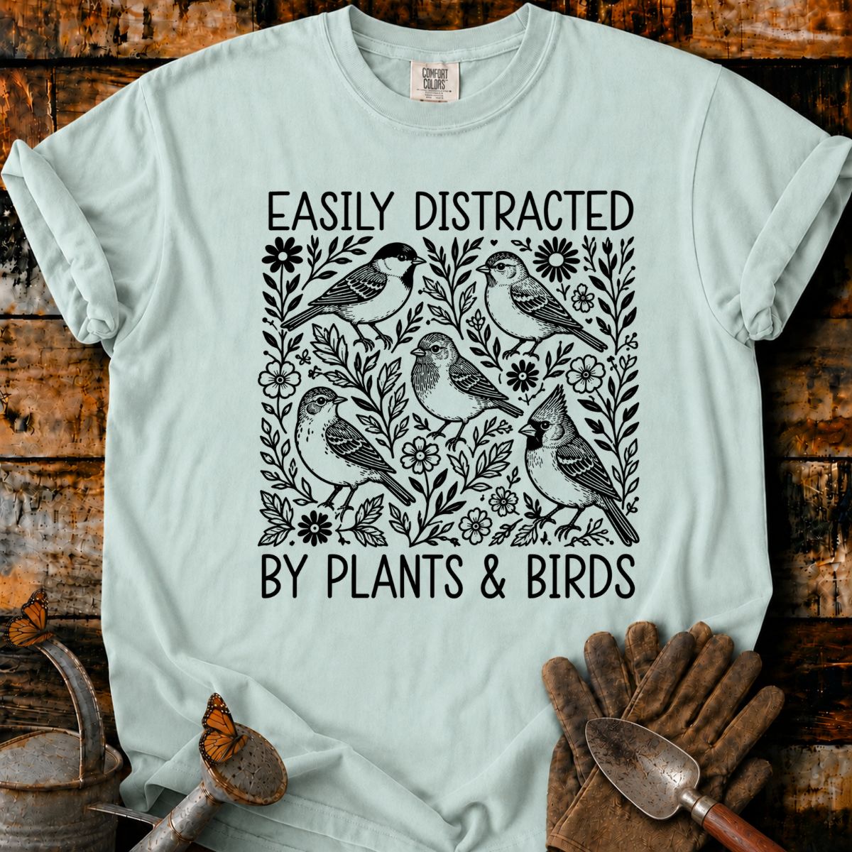 Easily Distracted by Plants & Birds T-Shirt