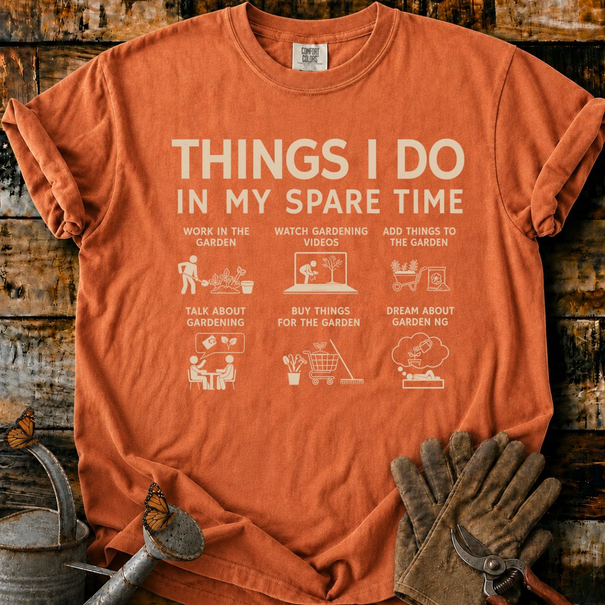 Gardening Things I Do T-Shirt