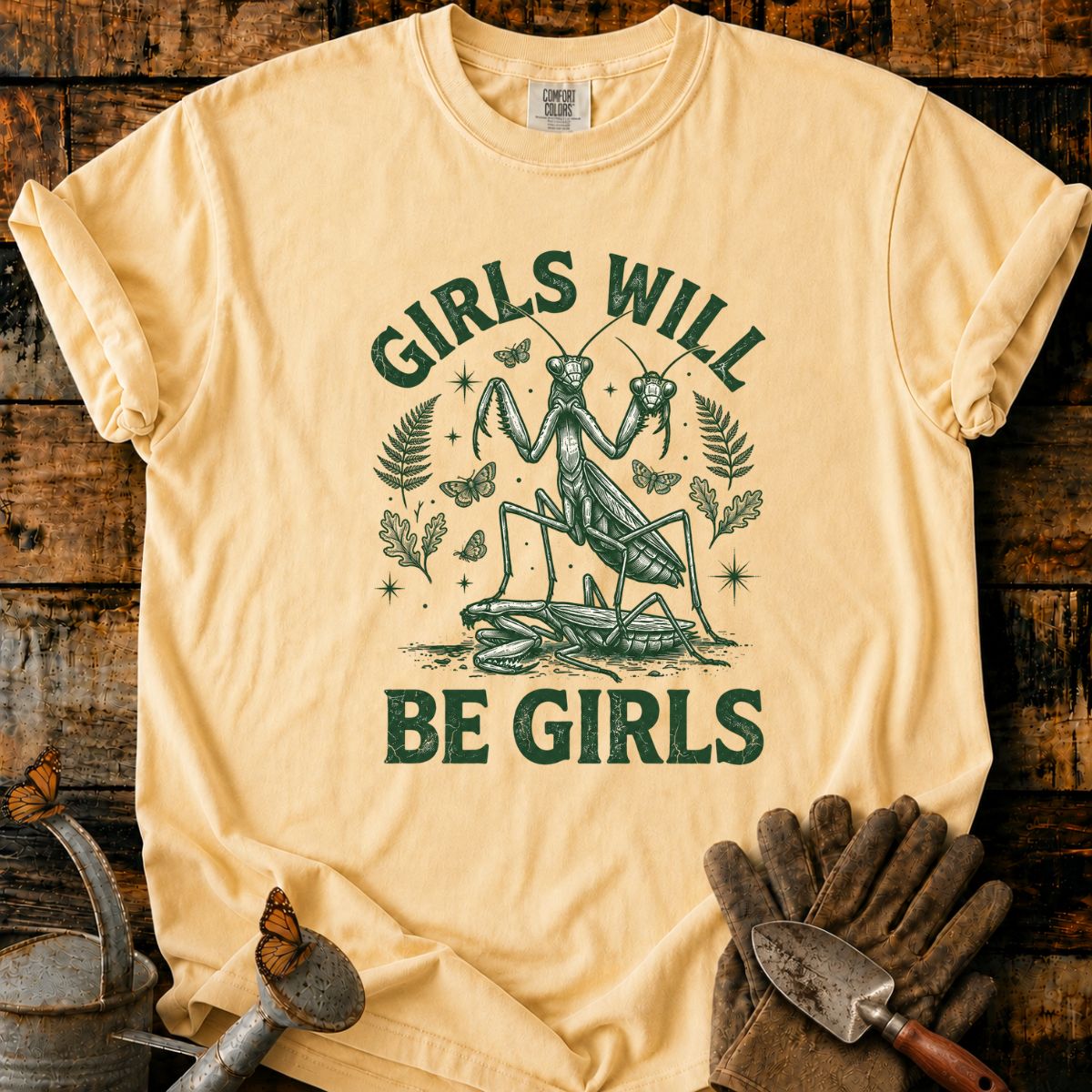 Vintage Mantis Girls Will Be Girls T-Shirt