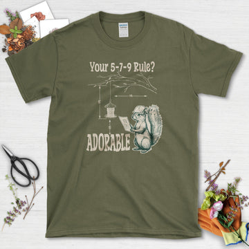 5-7-9 Rule Adorable T-Shirt