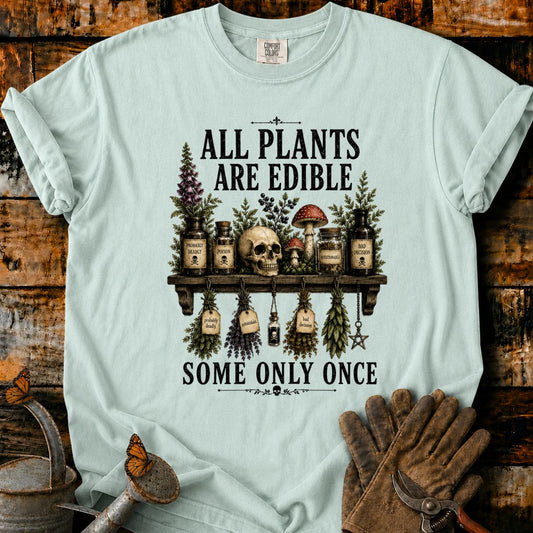 All Plants Are Edible T-Shirt