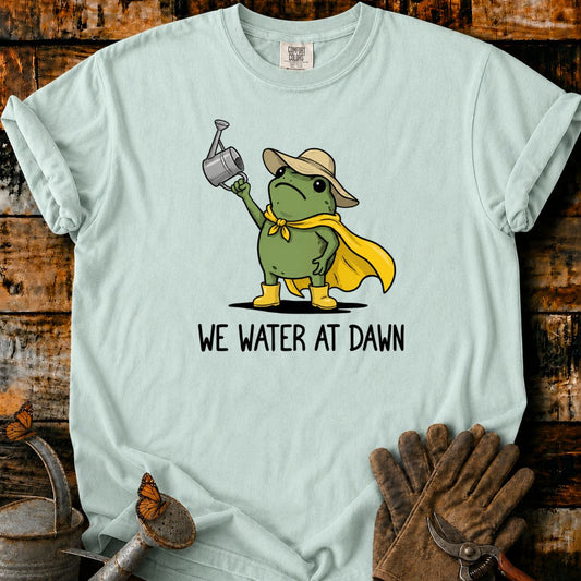 Frog Gardener_ We Water at Dawn T-Shirt