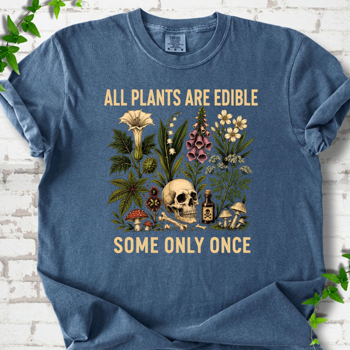 All Plants Are Edible T-Shirt