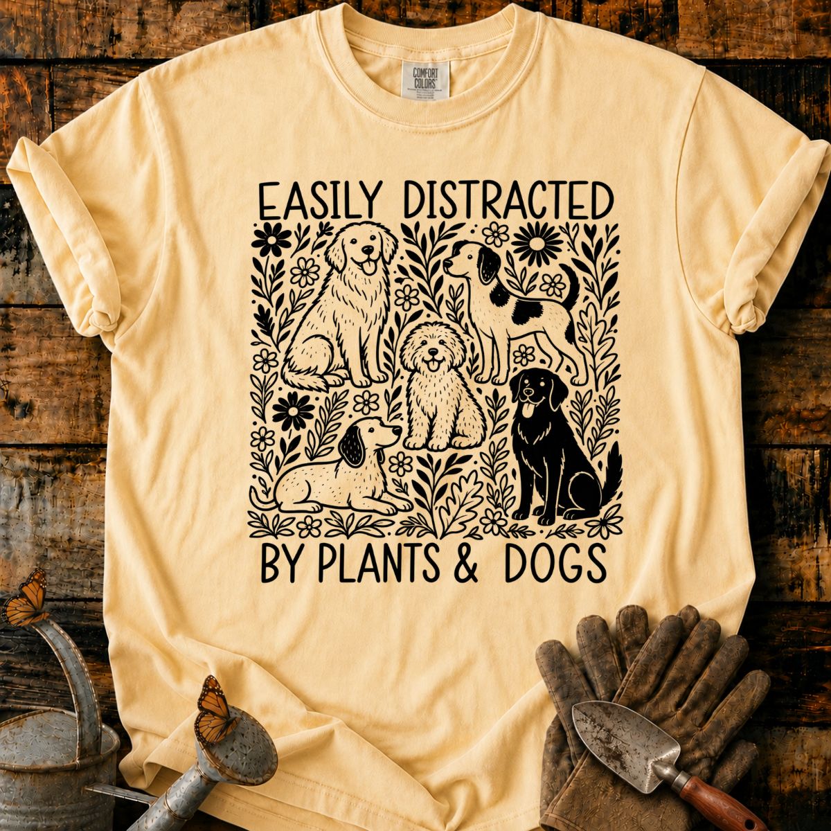 Easily Distracted by Plants and Dogs T-Shirt