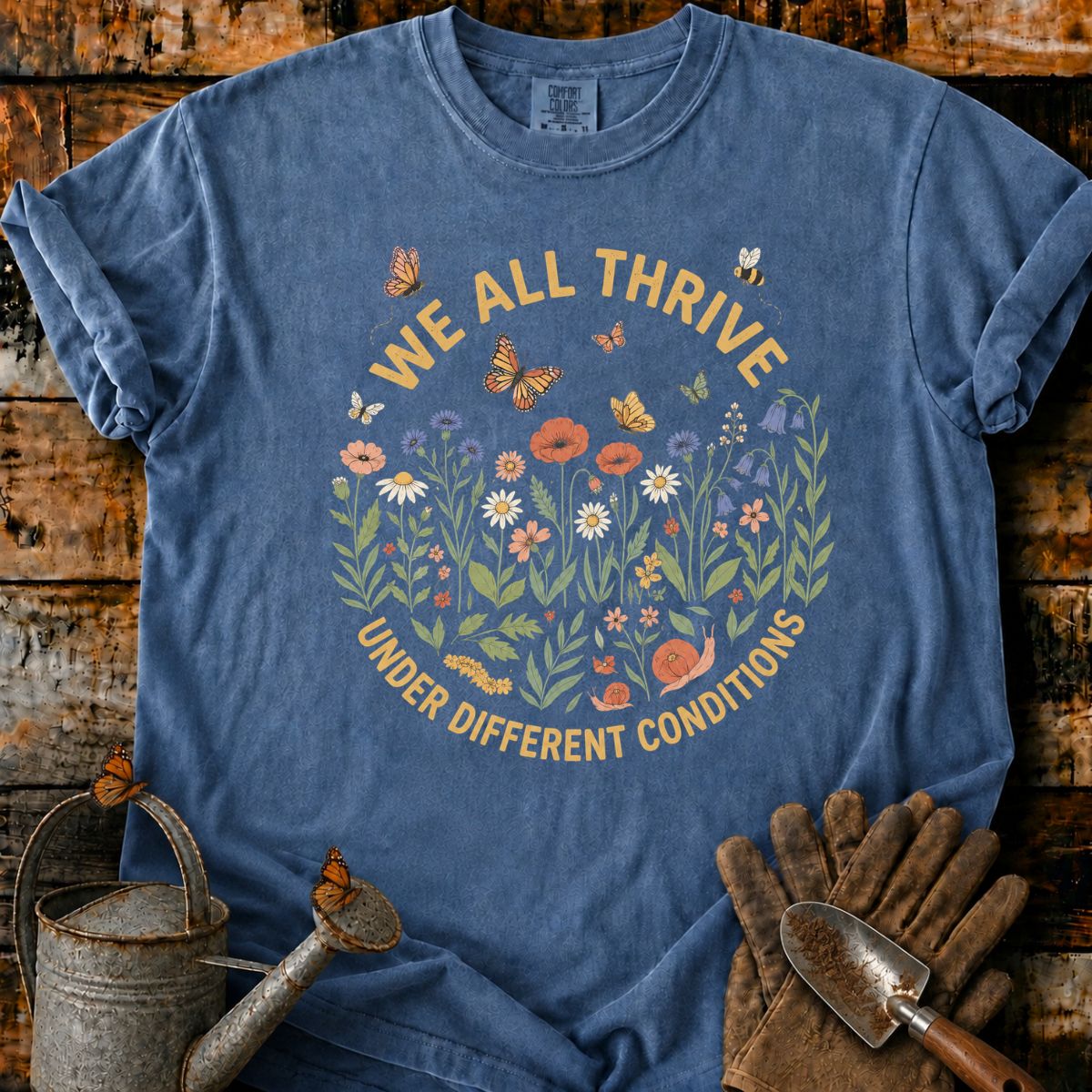 We All Thrive Among Wildflowers T-Shirt