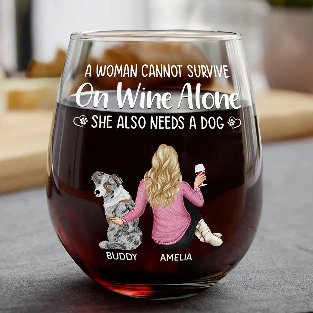 A Woman Cannot Survive On Wine Alone Dog Mom - Personalized Stemless Wine Glass