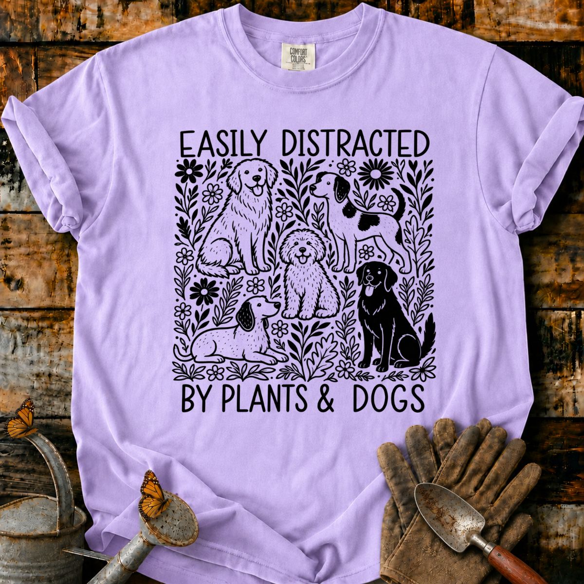 Easily Distracted by Plants and Dogs T-Shirt