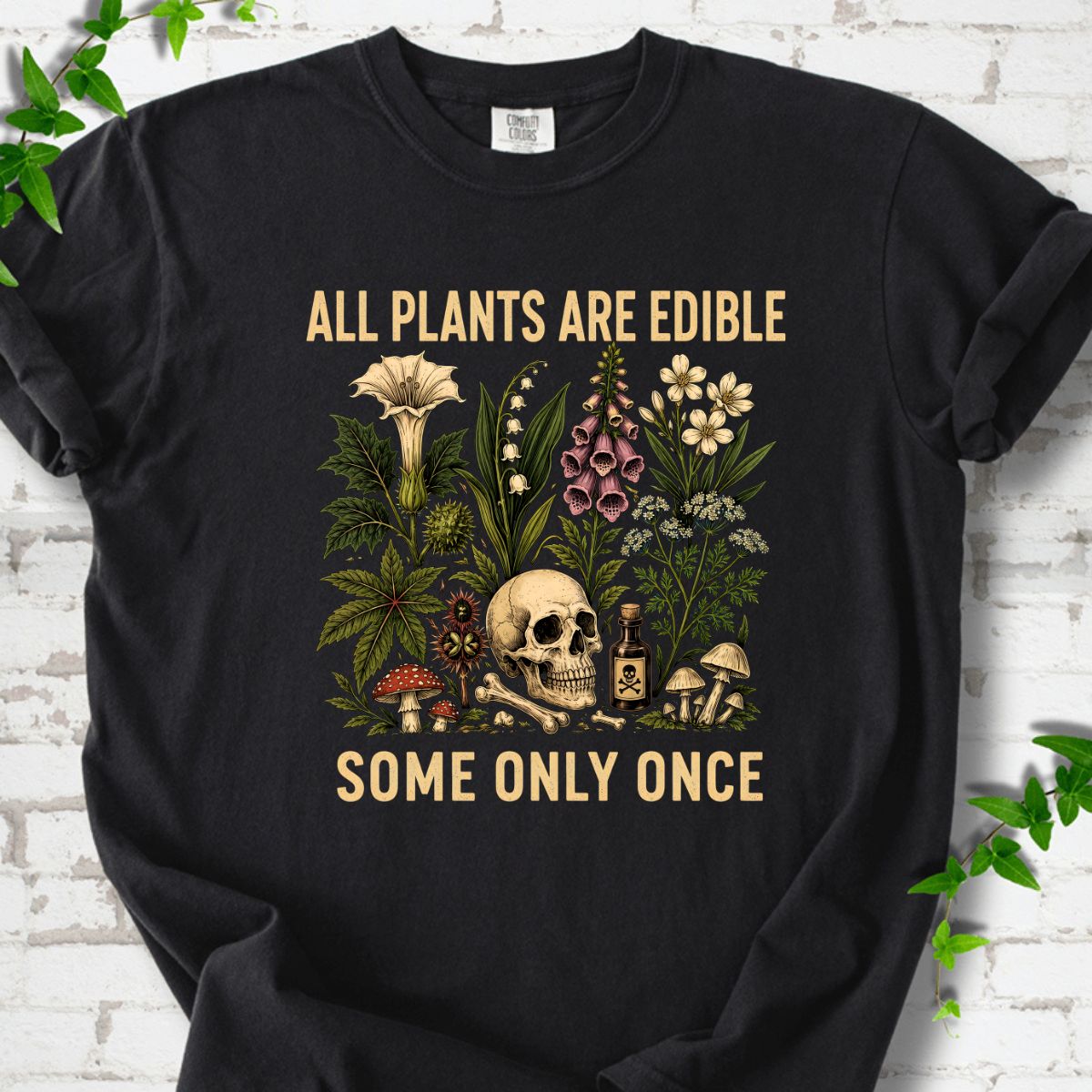 All Plants Are Edible T-Shirt