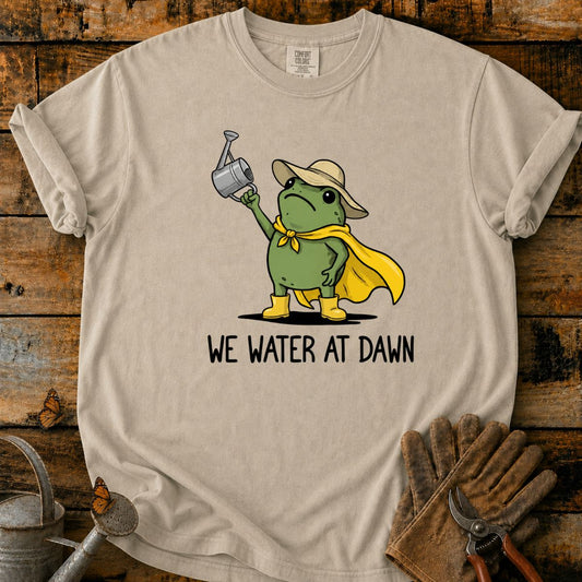 Frog Gardener_ We Water at Dawn T-Shirt