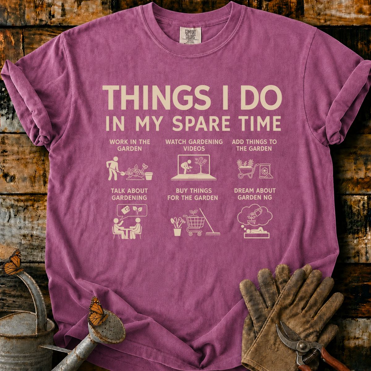 Gardening Things I Do T-Shirt