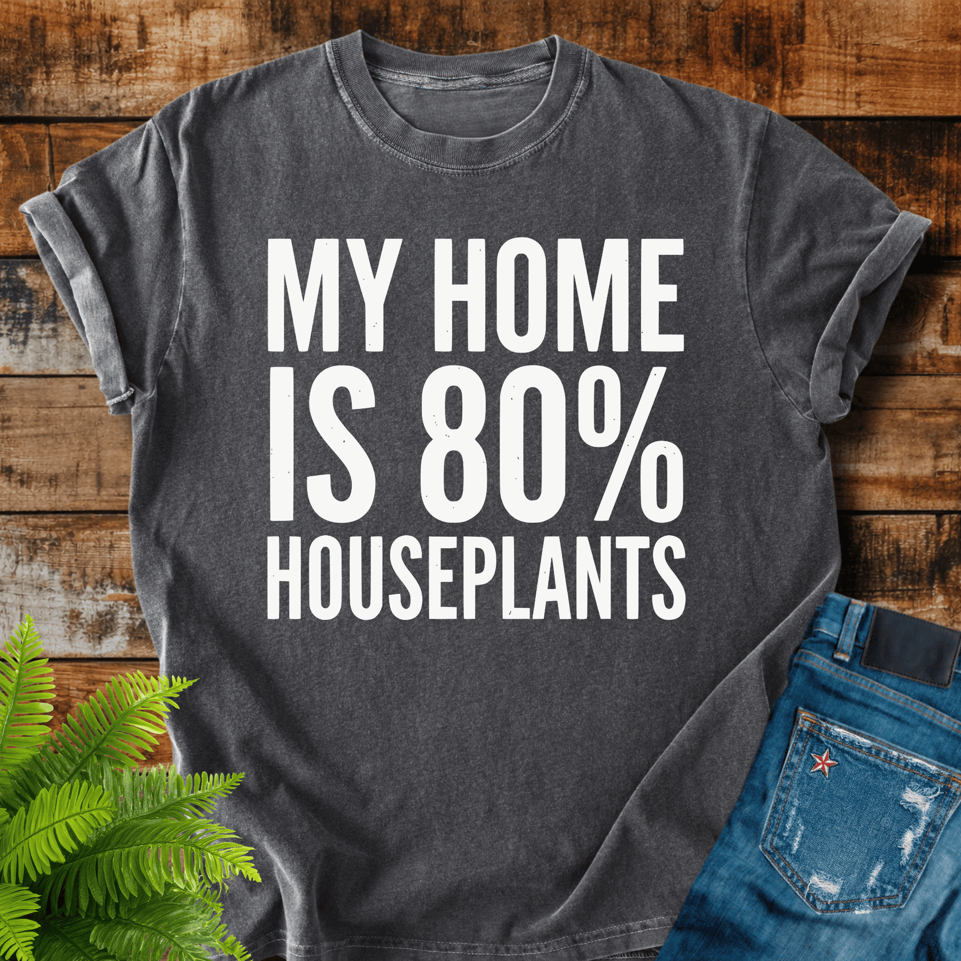 80% Houseplants T-shirt