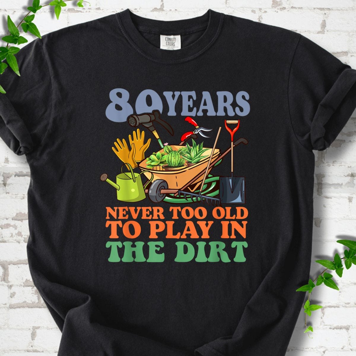 80 Years Old Birthday Funny Gardening T-Shirt