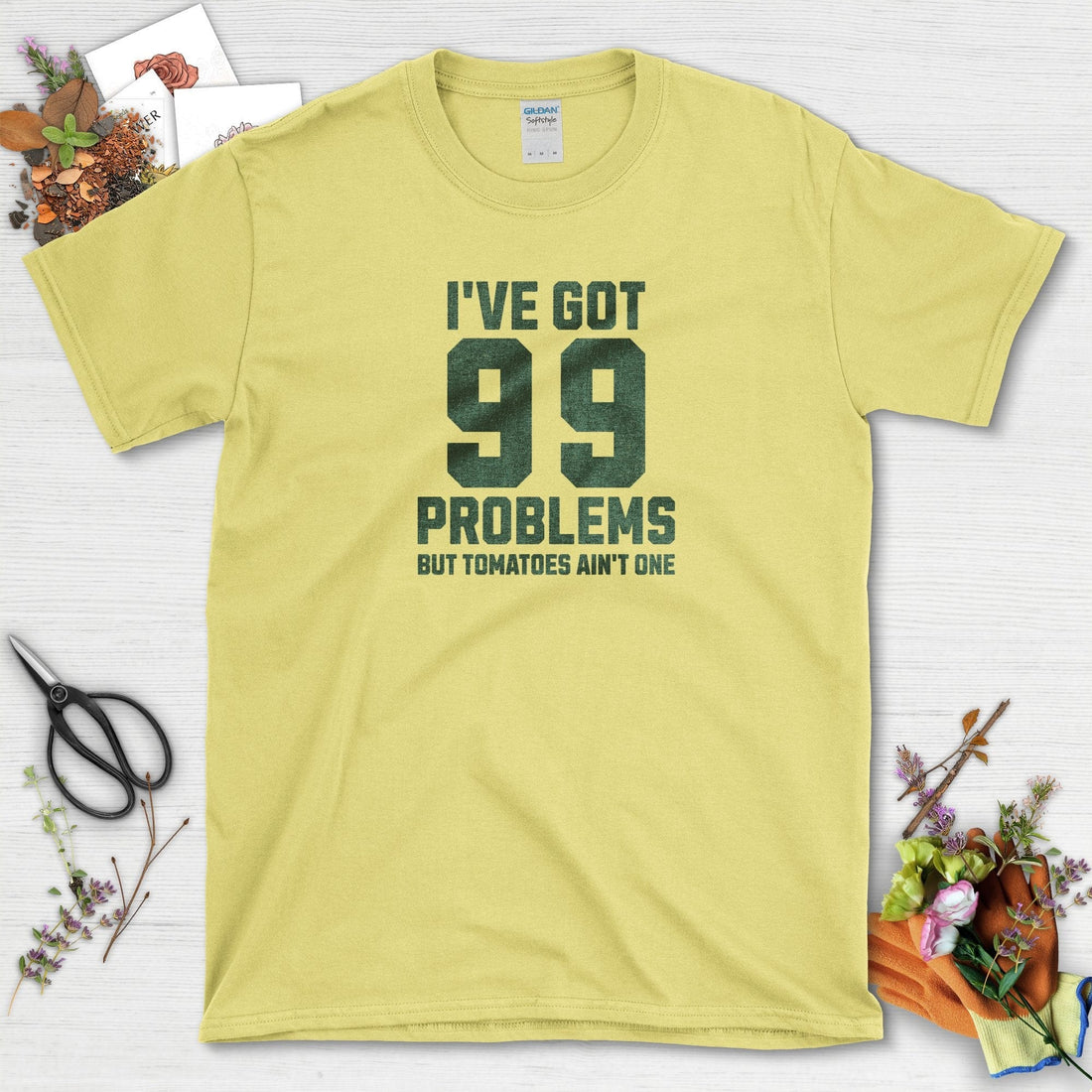 99 Problems But Tomatoes Ain't One T-Shirt