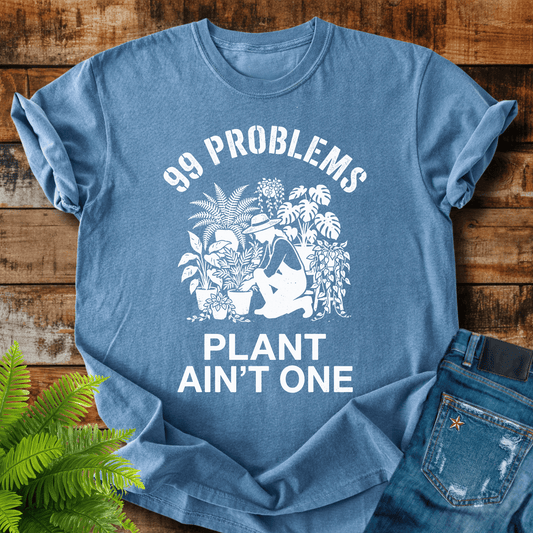 99 Problems T-shirt
