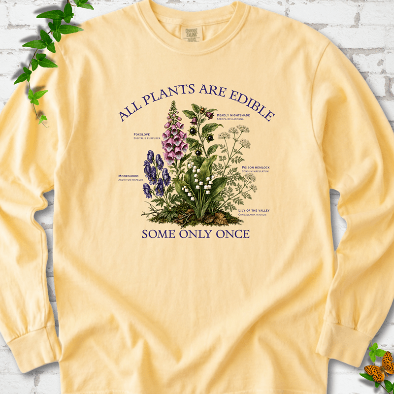 All Plants Are Edible LS T-Shirt