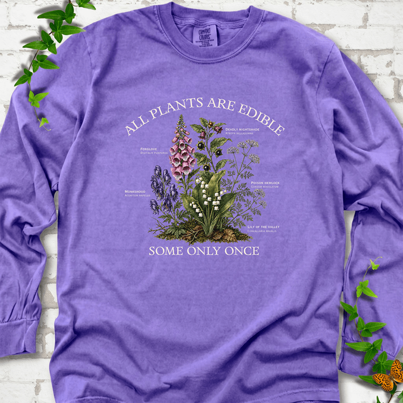 All Plants Are Edible LS T-Shirt