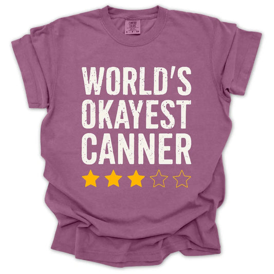 World's Okayest Canner T-Shirt