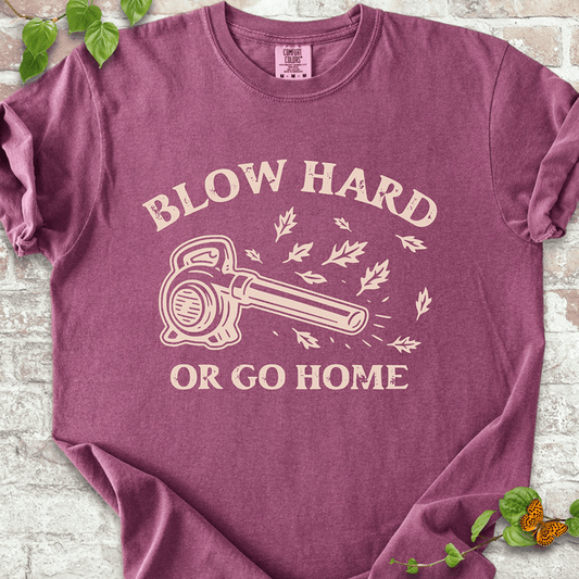 Blow Hard T-Shirt