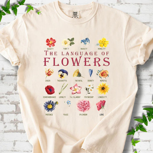 The Languae of Flowers T-Shirt