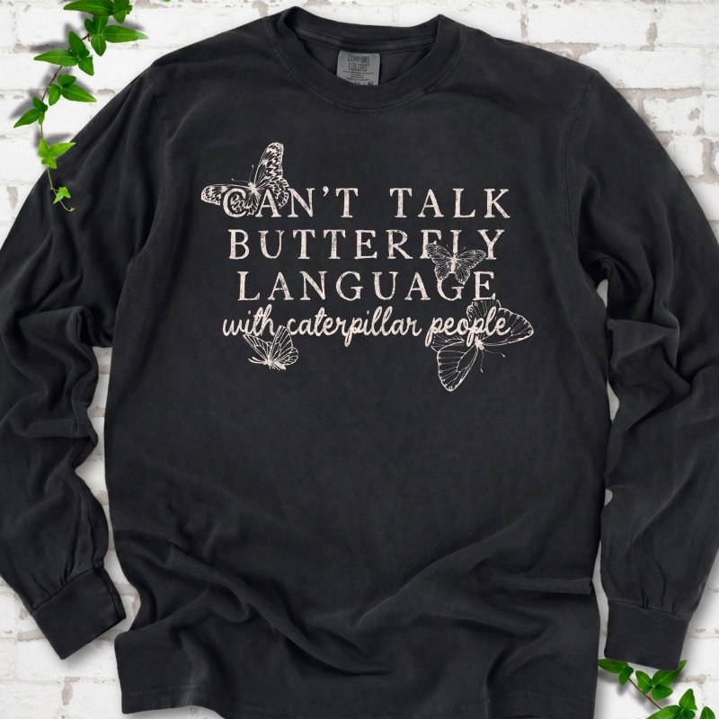 Butterfly Language LS T-Shirt