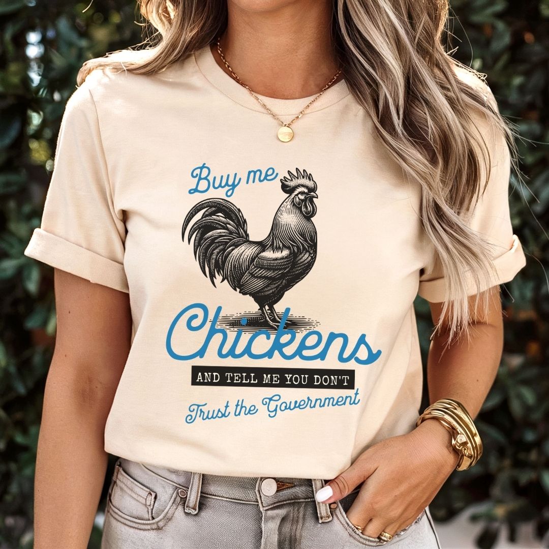 Buy Me Chickens T-shirt