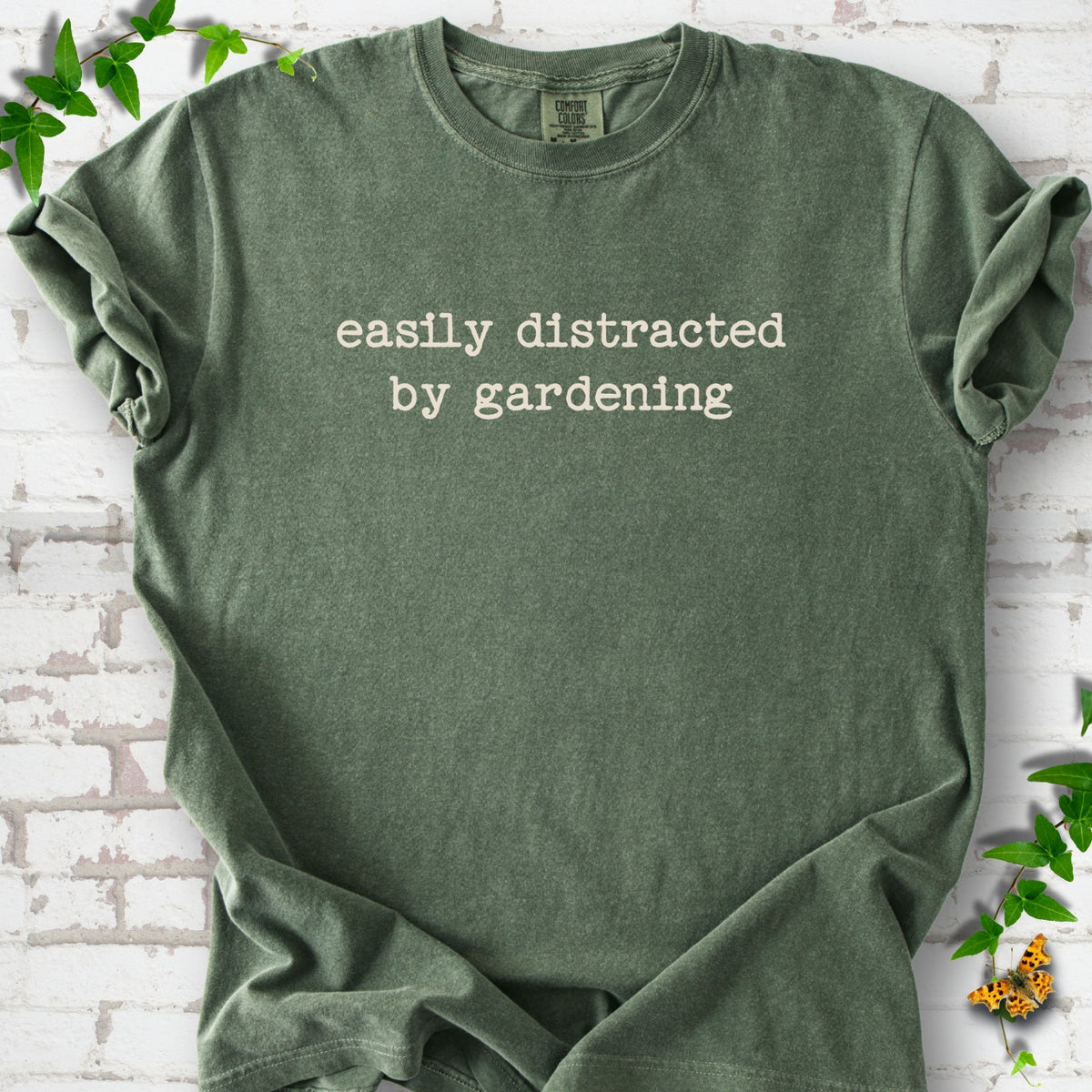 Easily Distracted by Gardening T-Shirt