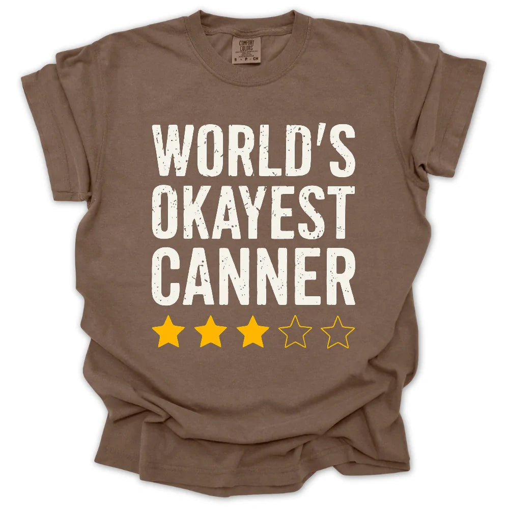 World's Okayest Canner T-Shirt