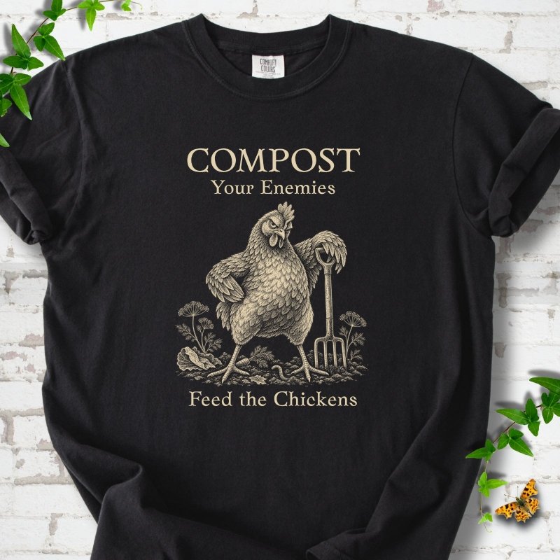 Feed The Chickens T-Shirt