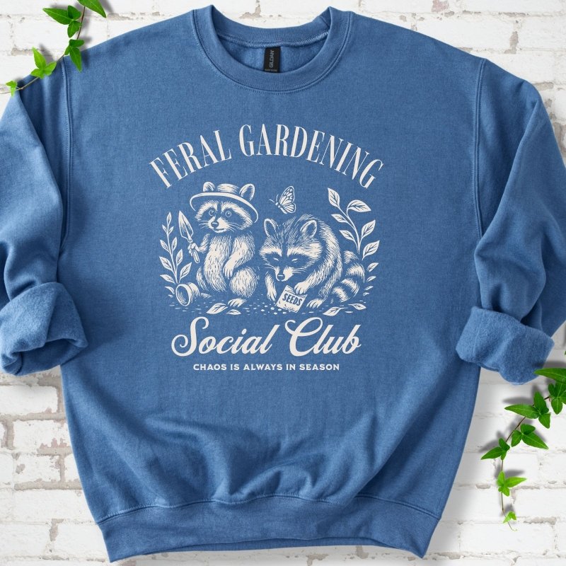 Feral Gardening Sweatshirt