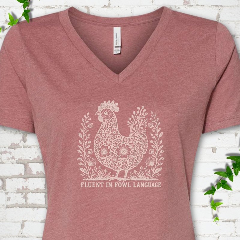 Fluent in Fowl Language V-Neck T-Shirt