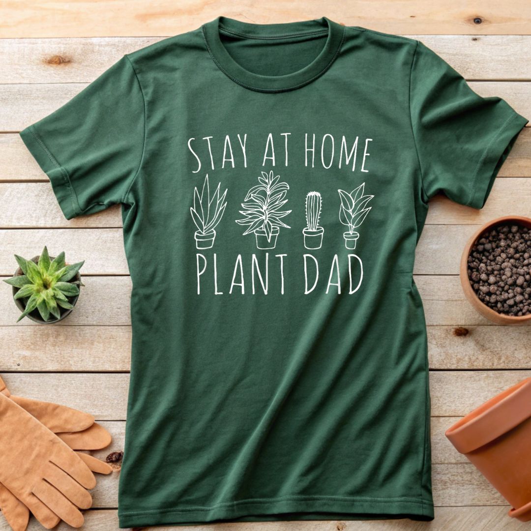 Stay At Home Plant Dad - Unisex Premium T-shirt