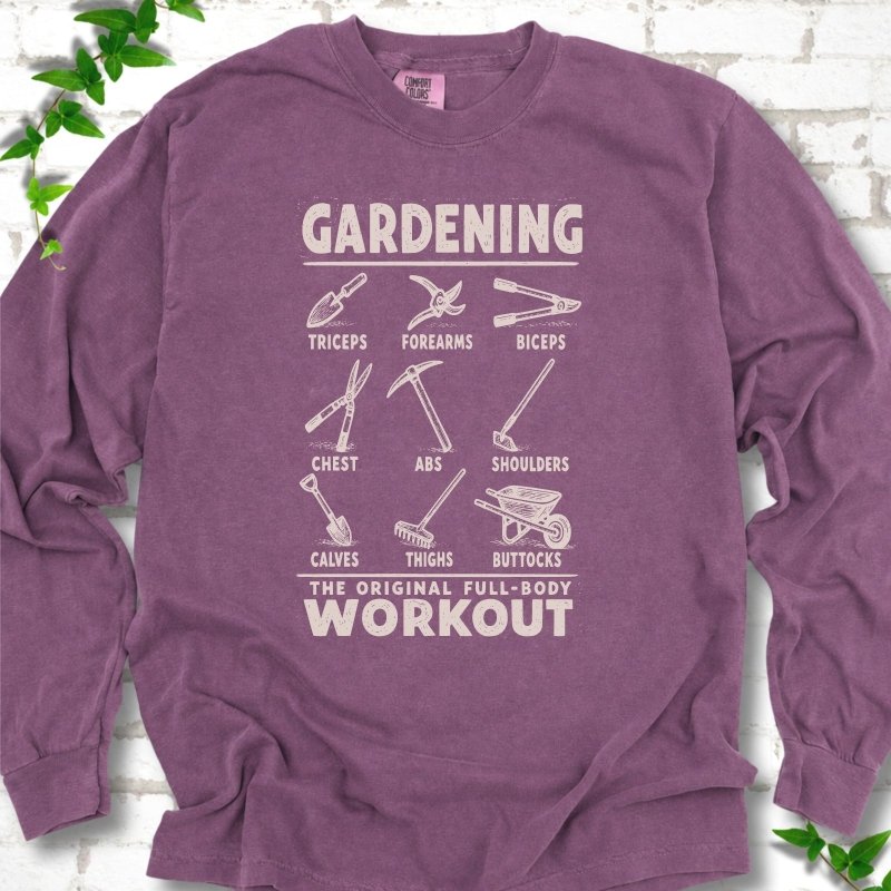 Gardening Workout LS T-Shirt